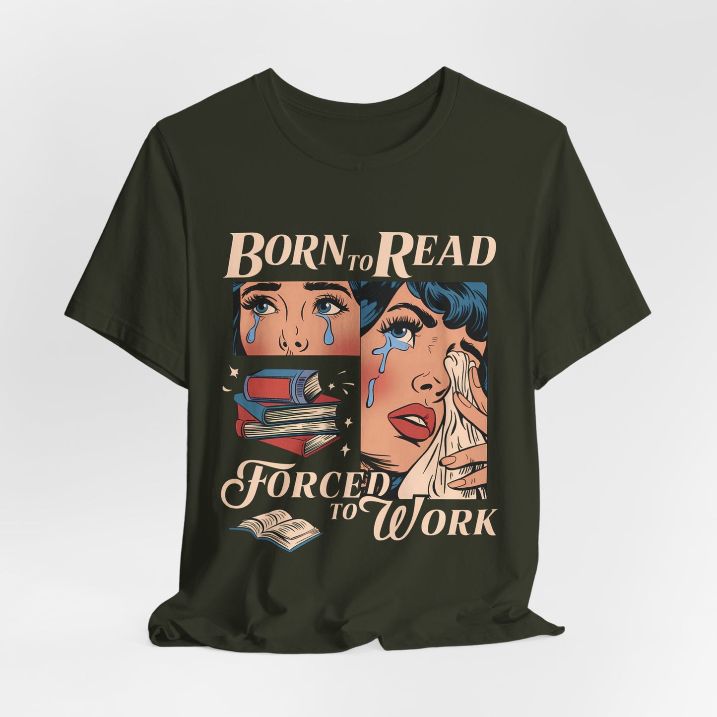 Born to Read Forced to Work Unisex Tee - Comfortable Literary T-Shirt for Book Lovers